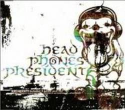 Head Phones President : Escapism